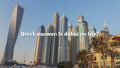 Quick answer: Is dubai on fire?