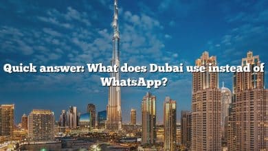 Quick answer: What does Dubai use instead of WhatsApp?