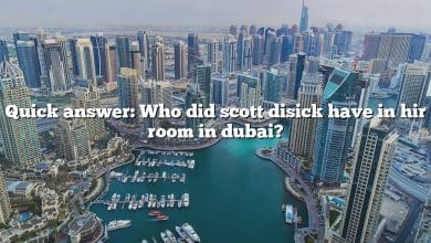 Quick answer: Who did scott disick have in hir room in dubai?