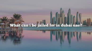 What can i be jailed for in dubai uae?