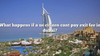 What happens if a us citizen cant pay exit fee in dubai?