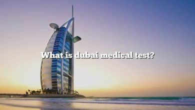 What is dubai medical test?