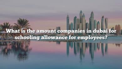 What is the amount companies in dubai for schooling allowance for employees?