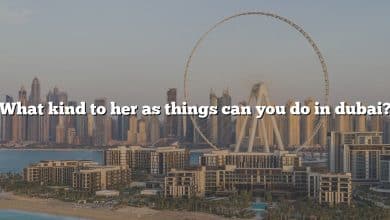 What kind to her as things can you do in dubai?