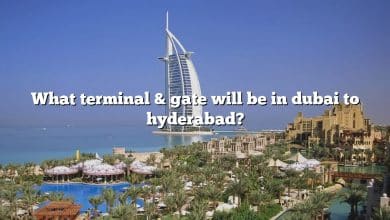 What terminal & gate will be in dubai to hyderabad?