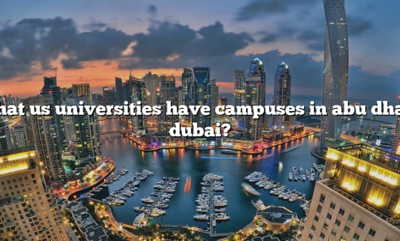 What us universities have campuses in abu dhabi dubai?