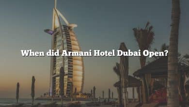 When did Armani Hotel Dubai Open?