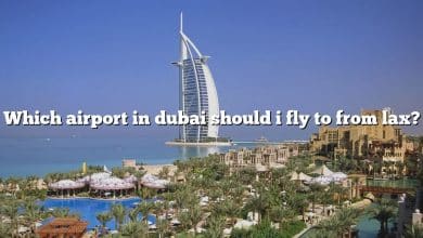 Which airport in dubai should i fly to from lax?