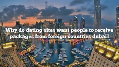 Why do dating sites want people to receive packages from foreign countries dubai?