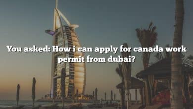 You asked: How i can apply for canada work permit from dubai?