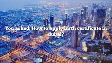 You asked: How to apply birth certificate in dubai?