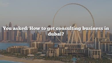You asked: How to get consulting business in dubai?