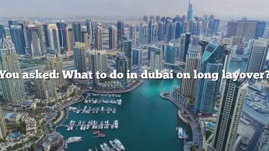 You asked: What to do in dubai on long layover?