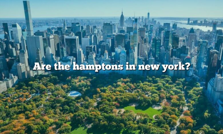 Are the hamptons in new york?