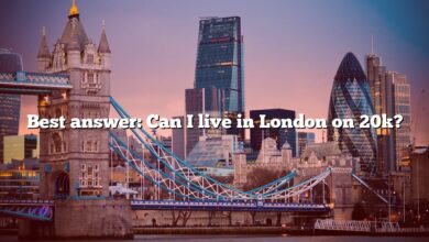 Best answer: Can I live in London on 20k?