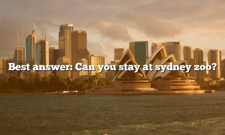 Best answer: Can you stay at sydney zoo?