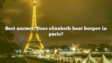 Best answer: Does elizabeth beat borgov in paris?