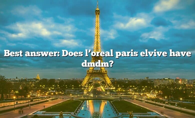 Best answer: Does l’oreal paris elvive have dmdm?
