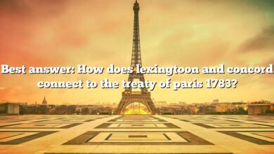 Best answer: How does lexingtoon and concord connect to the treaty of paris 1783?