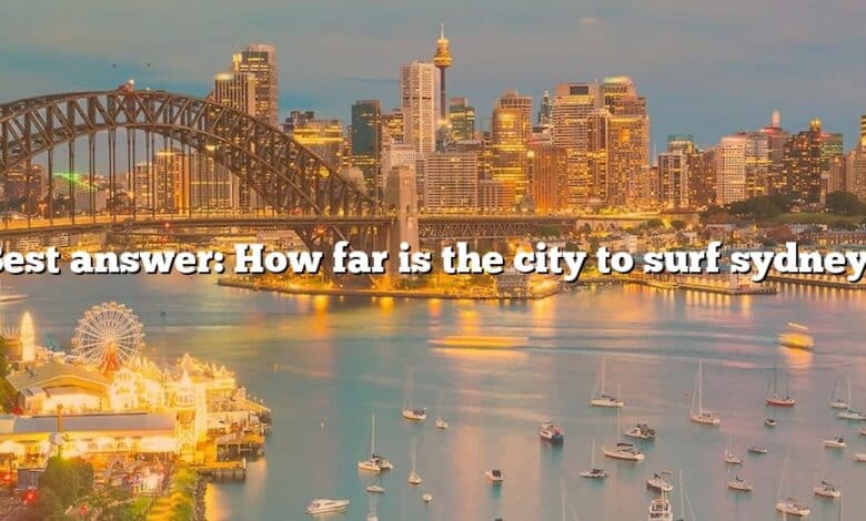 Best answer: How far is the city to surf sydney?