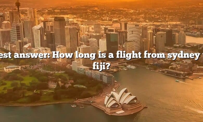 Best answer: How long is a flight from sydney to fiji?