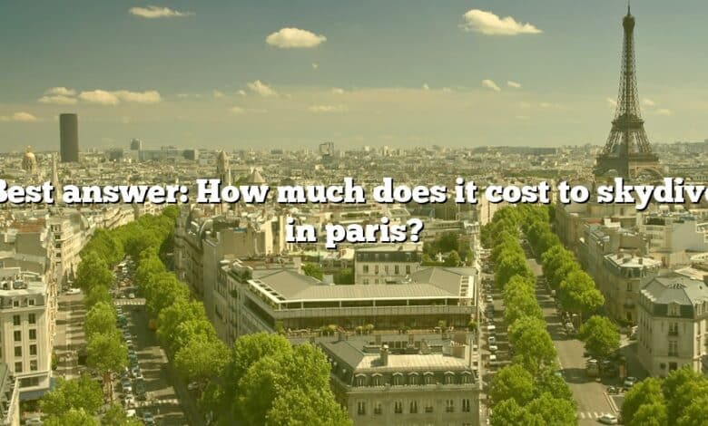 Best answer: How much does it cost to skydive in paris?