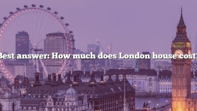 Best answer: How much does London house cost?