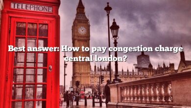 Best answer: How to pay congestion charge central london?