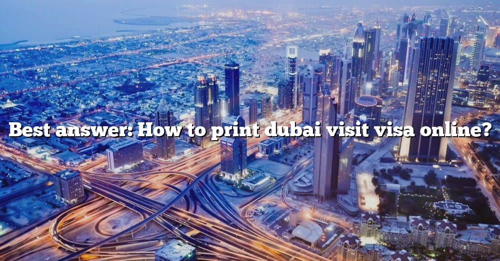 how to print dubai visit visa online