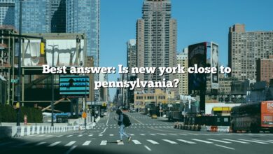 Best answer: Is new york close to pennsylvania?