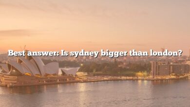Best answer: Is sydney bigger than london?