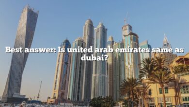 Best answer: Is united arab emirates same as dubai?