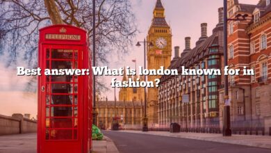 Best answer: What is london known for in fashion?