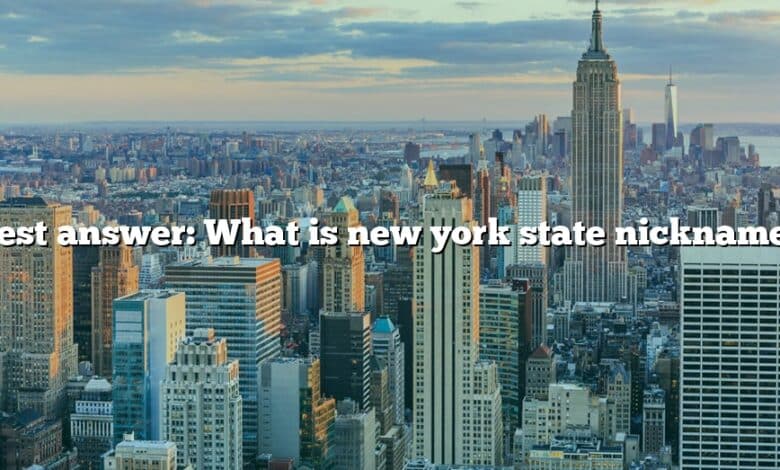 Best answer: What is new york state nickname?