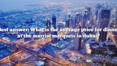 Best answer: What is the average price for dinner at the marriot marqueis in dubai?