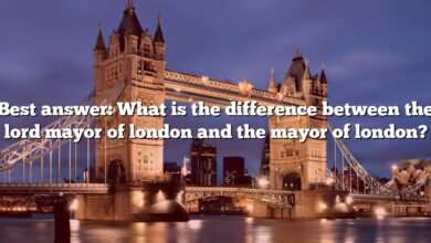 Best answer: What is the difference between the lord mayor of london and the mayor of london?