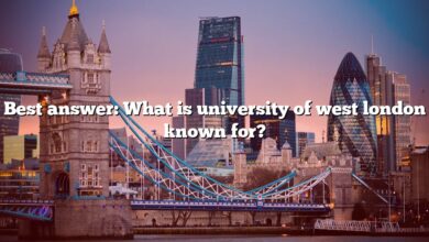 Best answer: What is university of west london known for?