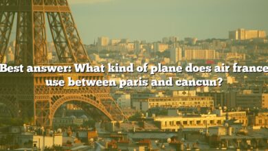 Best answer: What kind of plane does air france use between paris and cancun?