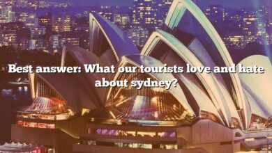 Best answer: What our tourists love and hate about sydney?