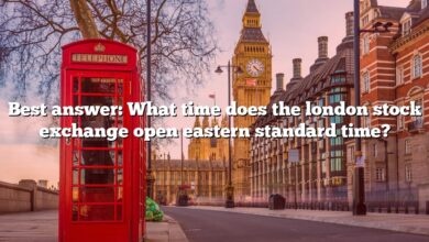 Best answer: What time does the london stock exchange open eastern standard time?
