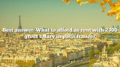 Best answer: What to afford as rent with 2300 gross salary in paris france?