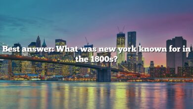 Best answer: What was new york known for in the 1800s?