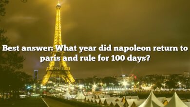 Best answer: What year did napoleon return to paris and rule for 100 days?