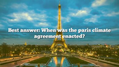 Best answer: When was the paris climate agreement enacted?