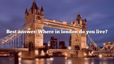 Best answer: Where in london do you live?