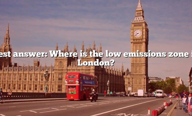 Best answer: Where is the low emissions zone in London?