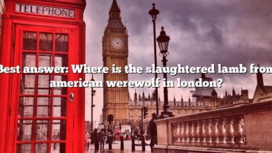 Best answer: Where is the slaughtered lamb from american werewolf in london?