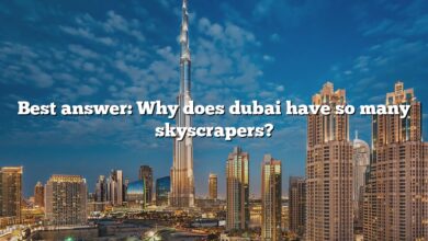 Best answer: Why does dubai have so many skyscrapers?