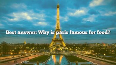 Best answer: Why is paris famous for food?