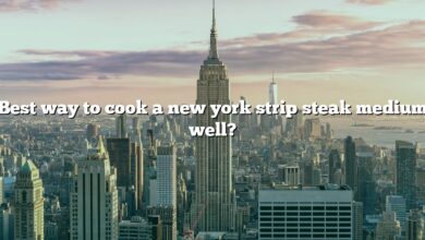 Best way to cook a new york strip steak medium well?